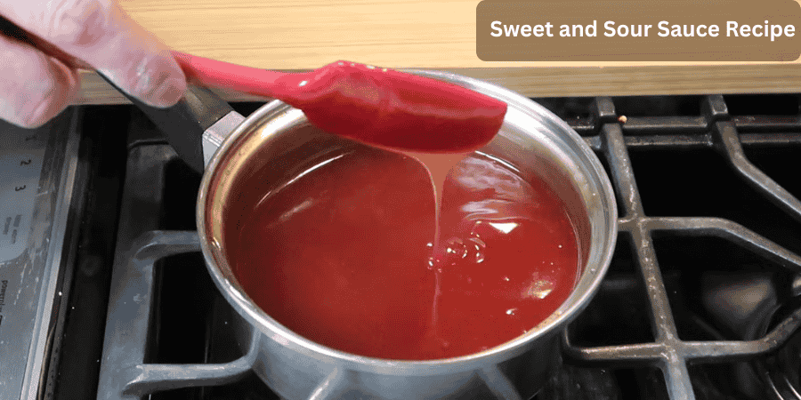 Sweet and Sour Sauce Recipe