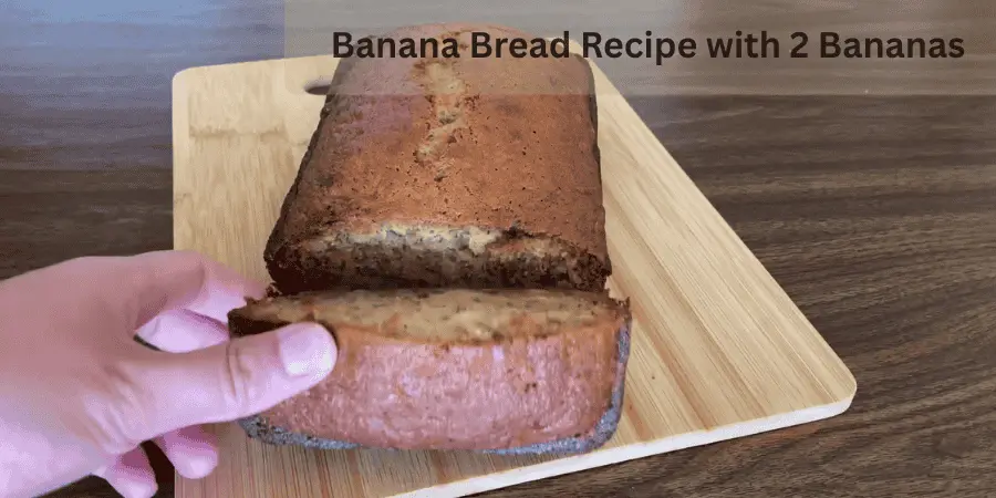 banana bread recipe with 2 bananas