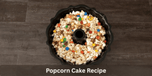 popcorn cake recipe