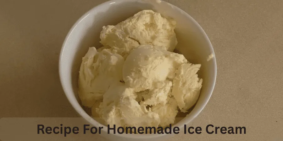 recipes for homemade ice cream