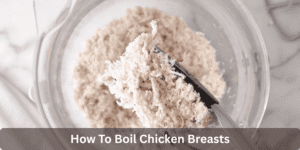 How To Boil Chicken Breasts