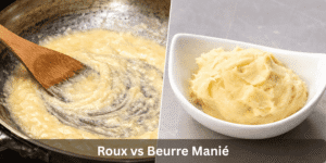 Roux vs Beurre Manié