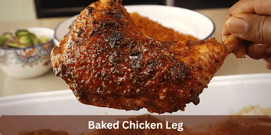 baked chicken leg