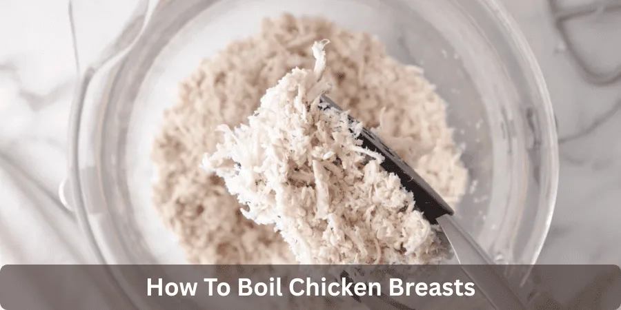 how to boil chicken breasts