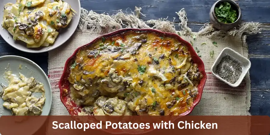 scalloped potatoes with chicken