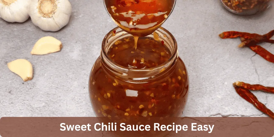 sweet chili sauce recipe easy
