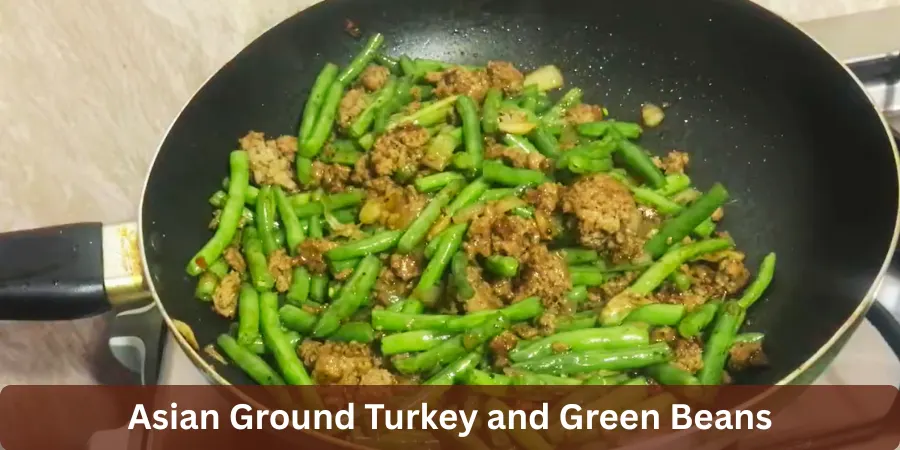 asian ground turkey and green beans